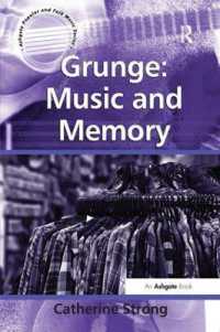 Grunge: Music and Memory (Ashgate Popular and Folk Music Series)