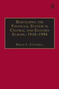 Rebuilding the Financial System in Central and Eastern Europe, 1918-1994 (Studies in Banking and Financial History)