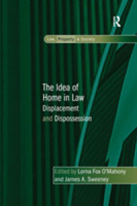 The Idea of Home in Law : Displacement and Dispossession (Law, Property and Society)