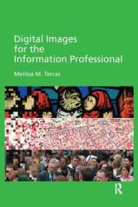 Digital Images for the Information Professional (Digital Research in the Arts and Humanities)