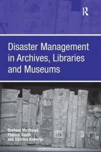 Disaster Management in Archives, Libraries and Museums