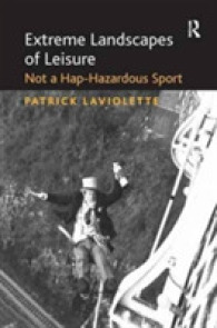 Extreme Landscapes of Leisure : Not a Hap-Hazardous Sport