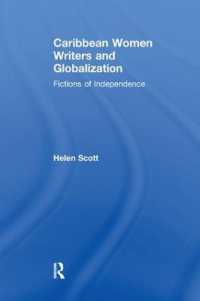 Caribbean Women Writers and Globalization : Fictions of Independence