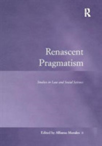 Renascent Pragmatism : Studies in Law and Social Science (Law, Justice and Power)