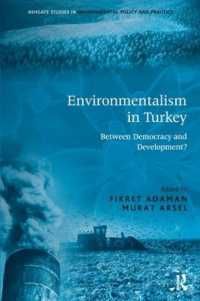 Environmentalism in Turkey : Between Democracy and Development? (Routledge Studies in Environmental Policy and Practice)