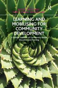Learning and Mobilising for Community Development : A Radical Tradition of Community-Based Education and Training