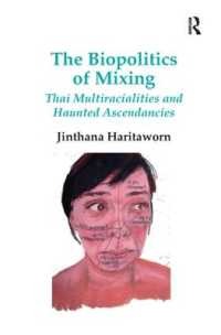 The Biopolitics of Mixing : Thai Multiracialities and Haunted Ascendancies