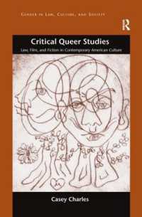 Critical Queer Studies : Law, Film, and Fiction in Contemporary American Culture (Gender in Law, Culture, and Society)