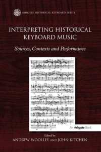 Interpreting Historical Keyboard Music : Sources, Contexts and Performance (Ashgate Historical Keyboard Series)