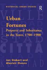 Urban Fortunes : Property and Inheritance in the Town, 1700-1900 (Historical Urban Studies Series)