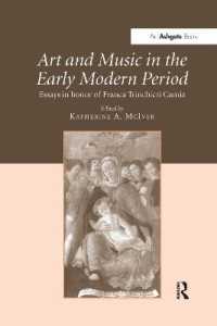 Art and Music in the Early Modern Period : Essays in Honor of Franca Trinchieri Camiz