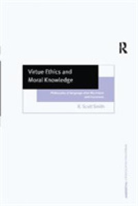 Virtue Ethics and Moral Knowledge : Philosophy of Language after MacIntyre and Hauerwas (Ashgate New Critical Thinking in Philosophy)