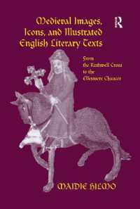 Medieval Images, Icons, and Illustrated English Literary Texts : From the Ruthwell Cross to the Ellesmere Chaucer