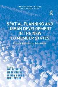 Spatial Planning and Urban Development in the New EU Member States : From Adjustment to Reinvention (Urban and Regional Planning and Development Series)