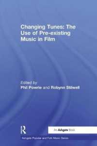 Changing Tunes: The Use of Pre-existing Music in Film (Ashgate Popular and Folk Music Series)
