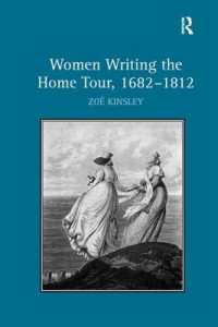 女性のイギリス国内旅行記1682-1812年<br>Women Writing the Home Tour, 1682-1812