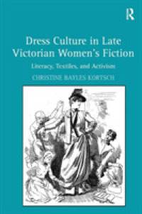 Dress Culture in Late Victorian Women's Fiction : Literacy, Textiles, and Activism
