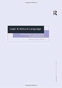 Logic & Natural Language : On Plural Reference and Its Semantic and Logical Significance (Ashgate New Critical Thinking in Philosophy)