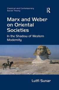Marx and Weber on Oriental Societies : In the Shadow of Western Modernity (Classical and Contemporary Social Theory)