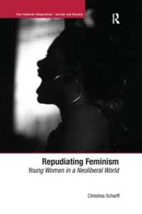 Repudiating Feminism : Young Women in a Neoliberal World (The Feminist Imagination - Europe and Beyond)