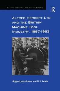 Alfred Herbert Ltd and the British Machine Tool Industry, 1887-1983 (Modern Economic and Social History)