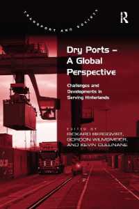 Dry Ports - a Global Perspective : Challenges and Developments in Serving Hinterlands