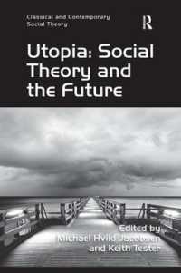 Utopia: Social Theory and the Future (Classical and Contemporary Social Theory)