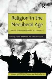 Religion in the Neoliberal Age : Political Economy and Modes of Governance (Ahrc/esrc Religion and Society Series)