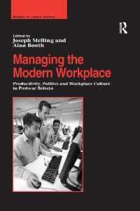 Managing the Modern Workplace : Productivity, Politics and Workplace Culture in Postwar Britain