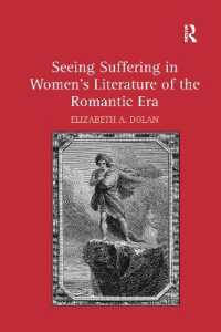 Seeing Suffering in Women's Literature of the Romantic Era