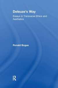 Deleuze's Way : Essays in Transverse Ethics and Aesthetics