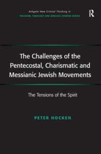 The Challenges of the Pentecostal, Charismatic and Messianic Jewish Movements : The Tensions of the Spirit (Routledge New Critical Thinking in Religion, Theology and Biblical Studies)