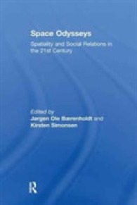 Space Odysseys : Spatiality and Social Relations in the 21st Century