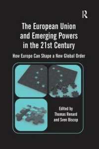 The European Union and Emerging Powers in the 21st Century : How Europe Can Shape a New Global Order
