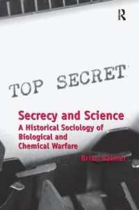 Secrecy and Science : A Historical Sociology of Biological and Chemical Warfare