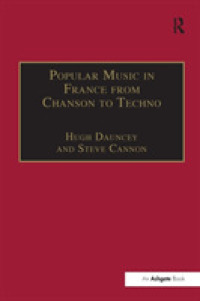 Popular Music in France from Chanson to Techno : Culture, Identity and Society (Ashgate Popular and Folk Music Series)