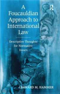 A Foucauldian Approach to International Law : Descriptive Thoughts for Normative Issues