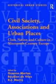 Civil Society, Associations and Urban Places : Class, Nation and Culture in Nineteenth-Century Europe (Historical Urban Studies Series)