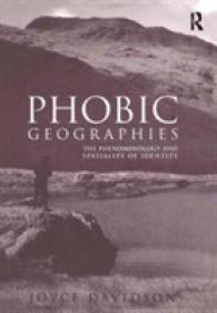 Phobic Geographies : The Phenomenology and Spatiality of Identity