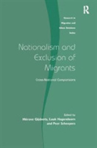 Nationalism and Exclusion of Migrants : Cross-National Comparisons (Research in Migration and Ethnic Relations Series)