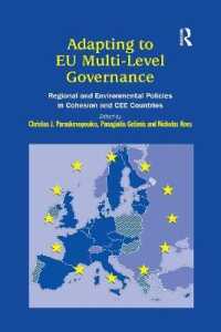 Adapting to EU Multi-Level Governance : Regional and Environmental Policies in Cohesion and CEE Countries