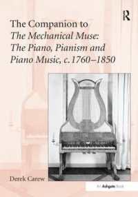 The Companion to the Mechanical Muse: the Piano, Pianism and Piano Music, c.1760-1850