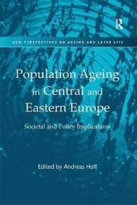 Population Ageing in Central and Eastern Europe : Societal and Policy Implications