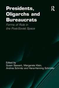Presidents, Oligarchs and Bureaucrats : Forms of Rule in the Post-Soviet Space