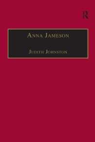 Anna Jameson : Victorian, Feminist, Woman of Letters (The Nineteenth Century Series)