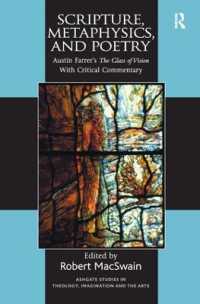 Scripture, Metaphysics, and Poetry : Austin Farrer's the Glass of Vision with Critical Commentary (Routledge Studies in Theology, Imagination and the Arts)