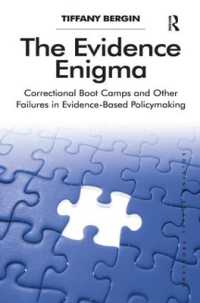 The Evidence Enigma : Correctional Boot Camps and Other Failures in Evidence-Based Policymaking