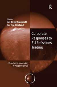 Corporate Responses to EU Emissions Trading : Resistance, Innovation or Responsibility? (Global Environmental Governance)