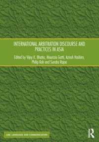 アジアにみる国際仲裁の言語と実務<br>International Arbitration Discourse and Practices in Asia (Law, Language and Communication)