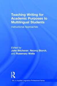 Teaching Writing for Academic Purposes to Multilingual Students : Instructional Approaches (Esl & Applied Linguistics Professional Series)